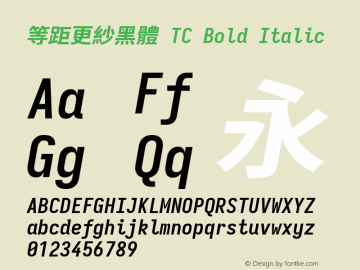等距更紗黑體 TC Bold Italic 图片样张