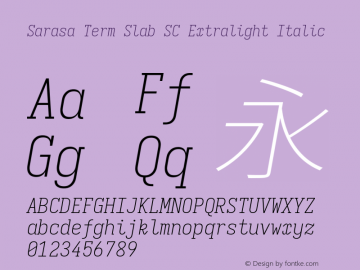 Sarasa Term Slab SC Xlight Italic  Font Sample