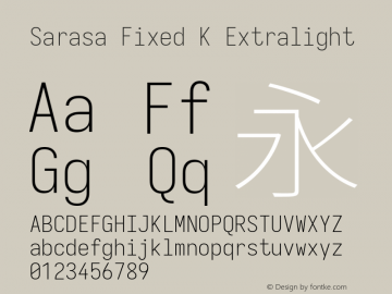 Sarasa Fixed K Xlight Version 0.31.1; ttfautohint (v1.8.3) Font Sample