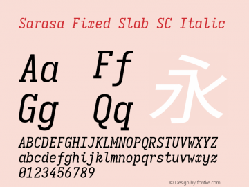 Sarasa Fixed Slab SC Italic  Font Sample