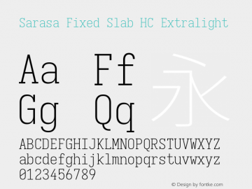 Sarasa Fixed Slab HC Xlight  Font Sample