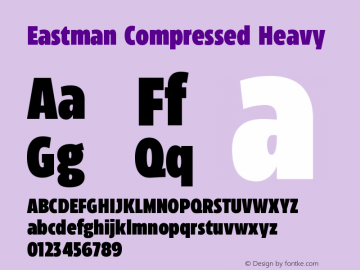 Eastman Compressed Hv Version 3.001;hotconv 1.0.109;makeotfexe 2.5.65596 Font Sample
