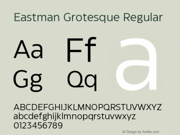 Eastman Grotesque Rg Version 1.001;hotconv 1.0.109;makeotfexe 2.5.65596 Font Sample
