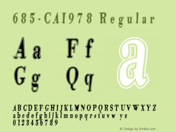 685-CAI978 Regular Version 1.00 January 1, 1904, initial release Font Sample