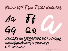 Show Up! Free Trial Version 1.00;November 17, 2020;FontCreator 13.0.0.2683 64-bit Font Sample