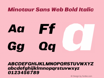 Minotaur Sans Web Bold Italic Version 1.500;PS 1.500;hotconv 1.0.88;makeotf.lib2.5.647800; ttfautohint (v1.3)图片样张