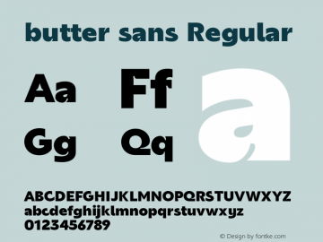 butter sans Regular Version 1.000;hotconv 1.0.109;makeotfexe 2.5.65596 Font Sample