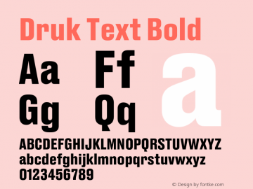 Druk Text Bold Regular Version 1.001;PS 001.001;hotconv 1.0.72;makeotf.lib2.5.5900 Font Sample