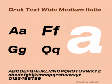 Druk Text Wide Medium Italic Version 1.001;PS 001.001;hotconv 1.0.72;makeotf.lib2.5.5900图片样张