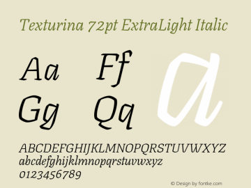Texturina 72pt ExtraLight Italic Version 1.003 Font Sample
