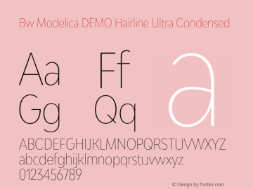 Bw Modelica DEMO Hairline Ultra Condensed Version 2.000;PS 002.000;hotconv 1.0.88;makeotf.lib2.5.64775图片样张