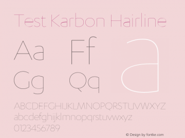 Test Karbon Hairline Version 1.005;PS 001.001;hotconv 16.6.54;makeotf.lib2.5.65590 Font Sample