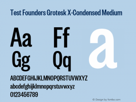 Test FoundersGroteskXCond-Med Version 1.001;PS 1.000;hotconv 1.0.57;makeotf.lib2.0.21895图片样张