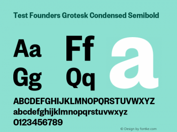 Test FoundersGroteskCond-SmBd Version 1.001;PS 001.001;hotconv 1.0.57;makeotf.lib2.0.21895 Font Sample