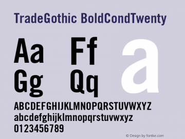 TradeGothic BoldCondTwenty Version 001.001 Font Sample