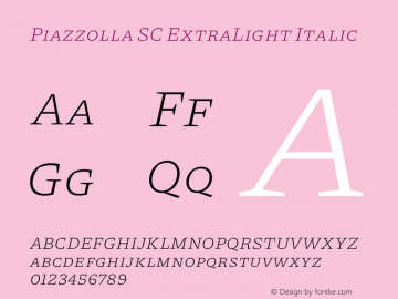 Piazzolla SC ExtraLight Italic Version 1.340图片样张