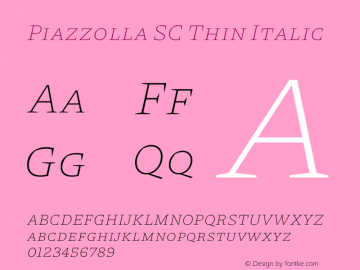 Piazzolla SC Thin Italic Version 2.000图片样张