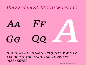 Piazzolla SC Medium Italic Version 2.000图片样张