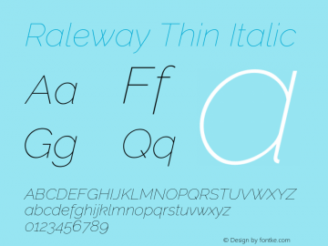 Raleway Thin Italic Version 4.100;RELEASE Font Sample