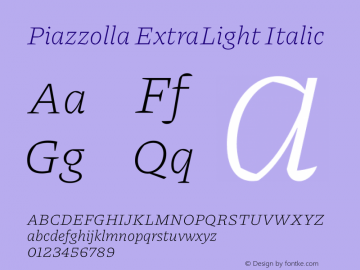 Piazzolla ExtraLight Italic Version 2.003图片样张