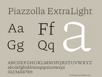 Piazzolla ExtraLight Version 2.003 Font Sample