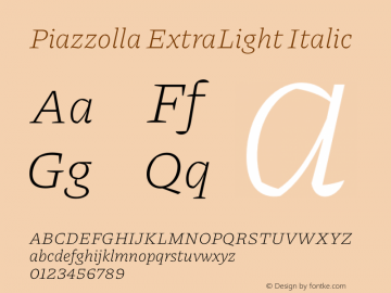 Piazzolla ExtraLight Italic Version 2.003 Font Sample