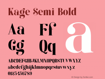 Kage Semi Bold Version 1.000;hotconv 1.0.109;makeotfexe 2.5.65596 Font Sample