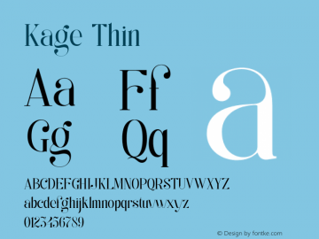 Kage Thin Version 1.000;hotconv 1.0.109;makeotfexe 2.5.65596 Font Sample