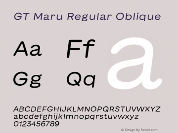 GT Maru Regular Oblique Version 2.000;FEAKit 1.0 Font Sample