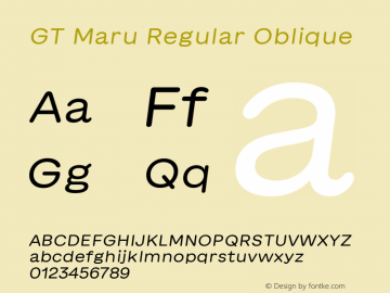 GT Maru Regular Oblique Version 2.000 Font Sample