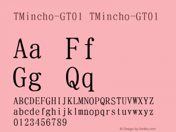 TMincho-GT01 Version 1.00 Font Sample