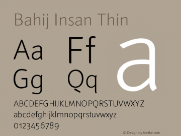 Bahij Insan Thin Version 1.00 October 3, 2013, initial release Font Sample