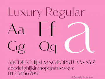 Luxury Regular Version 1.200;PS 001.002; Font Sample