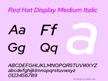 Red Hat Display Medium Italic Version 1.003;hotconv 1.0.109;makeotfexe 2.5.65596 Font Sample