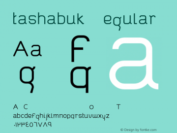tashabuk Version 1.00 November 7, 2016, initial release Font Sample