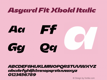 Asgard Fit Xbold Italic Version 2.003;FEAKit 1.0 Font Sample