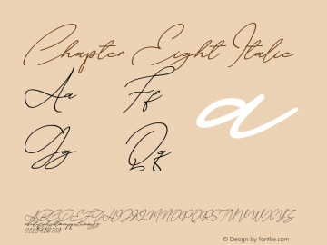 Chapter Eight Italic Version 1.00;October 29, 2019;FontCreator 11.5.0.2430 64-bit图片样张