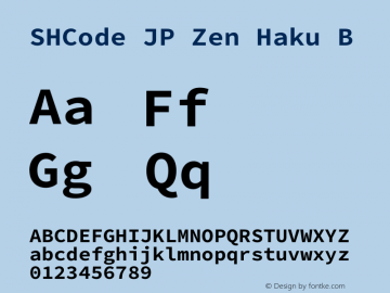 SHCode JP Zen Haku R Bold Version 1.00图片样张