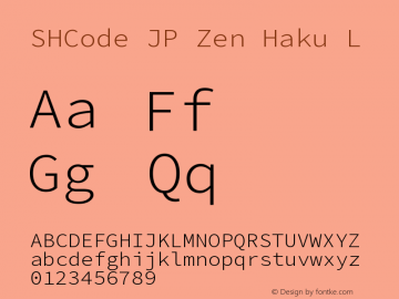 SHCode JP Zen Haku L Version 1.00 Font Sample