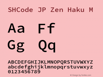 SHCode JP Zen Haku M Version 1.00 Font Sample