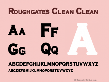 Roughgates Clean Version 1.00;August 21, 2020;FontCreator 13.0.0.2678 64-bit图片样张