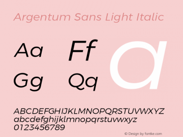 Argentum Sans Light Italic Version 2.006;January 13, 2021;FontCreator 13.0.0.2655 64-bit; ttfautohint (v1.8.3) Font Sample
