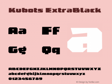 Kubots ExtraBlack Version 1.000 Font Sample