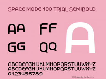 Space Mode 1.0 TRIAL SemiBold Version 1.000;hotconv 1.0.109;makeotfexe 2.5.65596图片样张