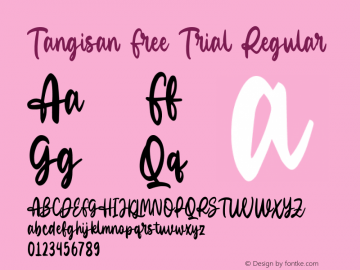 Tangisan Free Trial Version 1.00;February 15, 2021;FontCreator 13.0.0.2683 64-bit Font Sample