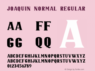 JOAQUIN NORMAL Version 1.00;December 30, 2020;FontCreator 13.0.0.2683 64-bit Font Sample