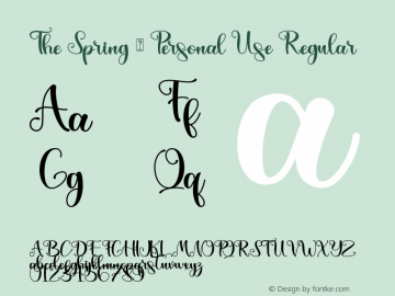 The Spring -  Personal Use Version 1.00;May 13, 2021;FontCreator 12.0.0.2555 64-bit Font Sample