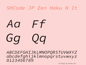 SHCode JP Zen Haku N Italic Version 1.01图片样张