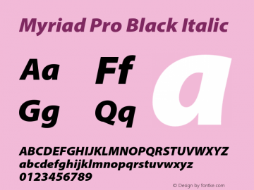 Myriad Pro Black Italic Version 2.037;PS 2.000;hotconv 1.0.51;makeotf.lib2.0.18671图片样张
