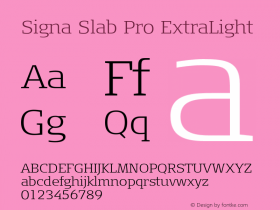 SignaSlabPro-ExtraLight Version 7.504; 2012; Build 1023;com.myfonts.easy.fontfont.signa-slab-pro.pro-extralight.wfkit2.version.4giU图片样张